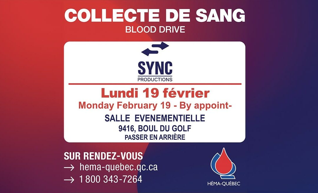 La philanthropie en action : SYNC Productions et la collecte de sang avec Héma-Québec